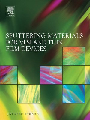 cover image of Sputtering Materials for VLSI and Thin Film Devices